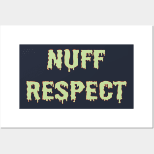 nuff respect Posters and Art